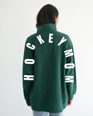 BRUNETTE THE LABEL - Not Your BF's Half Zip | HOCKEY MOM x Mini Citizen (Green)