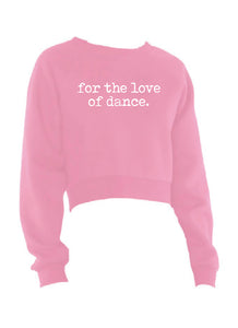 MINI CITIZEN - "For the Love of Dance" Youth Crewneck Crop